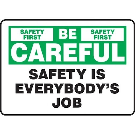 SAFETY SIGN BE CAREFUL  SAFETY IS MGNF981XL